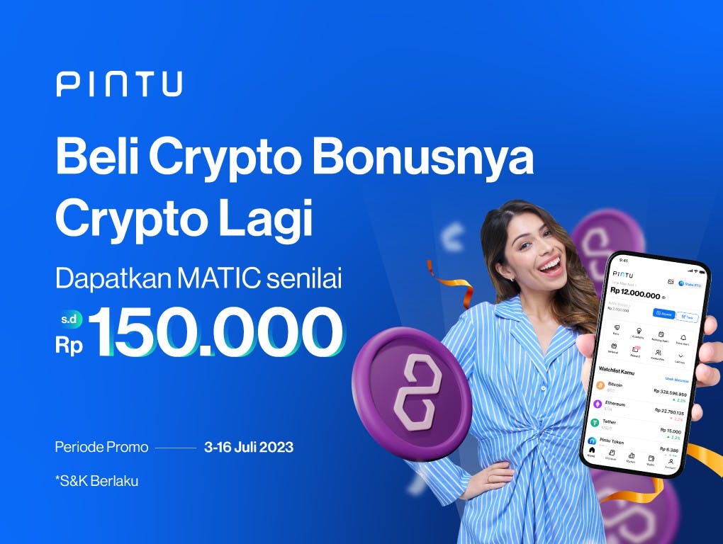 Gambar Promo Spesial: Dapatkan MATIC Hingga Rp150.000 untuk Pembelian Crypto Pertamamu (Edisi Juli)