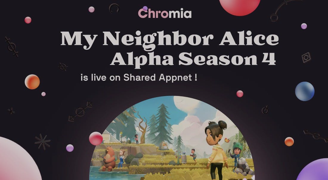 Gambar My Neighbor Alice Luncurkan Alpha Season 4 di Shared Appnet Milik Chromia!