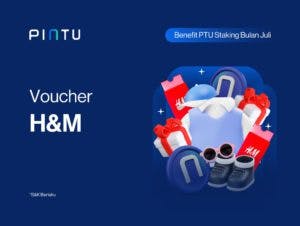[Promo Voucher H&M ] Staking PTU, Dapatkan Gratis Voucher H&M