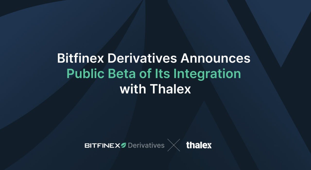 Gambar Bitfinex Derivatives Gandeng Thalex untuk Memperluas Peluang Baru bagi Trader!