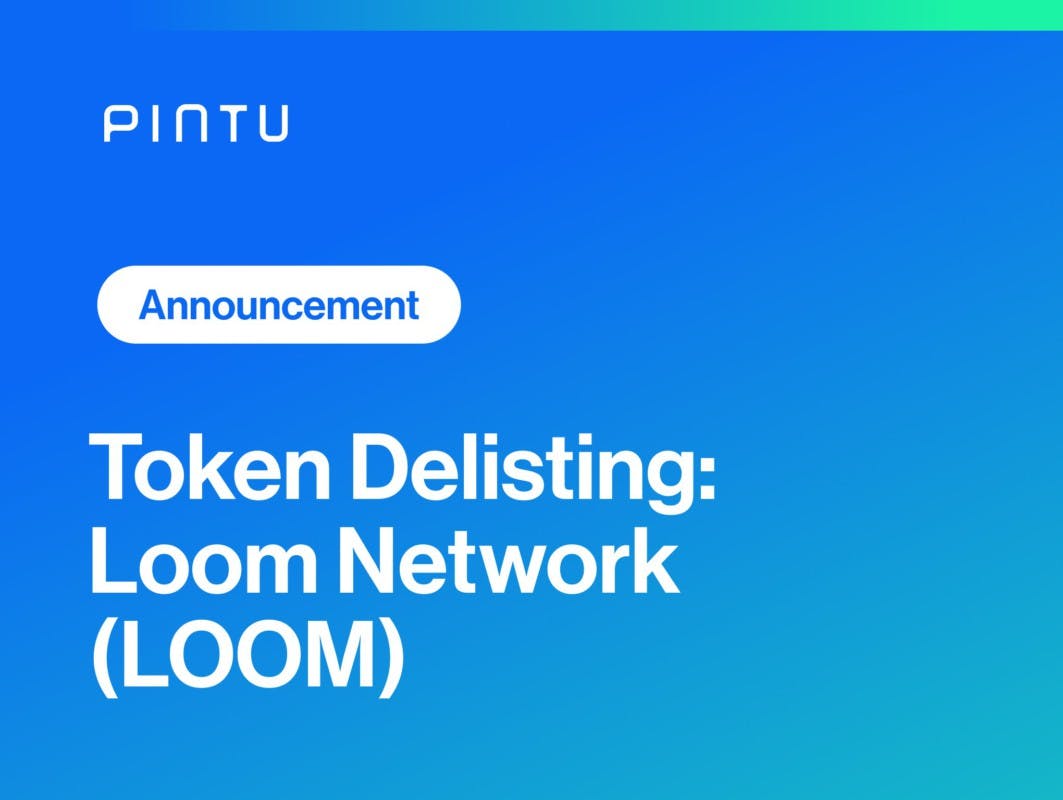 Gambar Pengumuman: Delisting Token Loom Network (LOOM) di Pintu