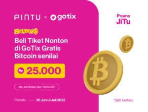 Promo GoTix x Pintu Juni 2022: Beli Tiket di GoTix, Gratis Bitcoin Rp25.000