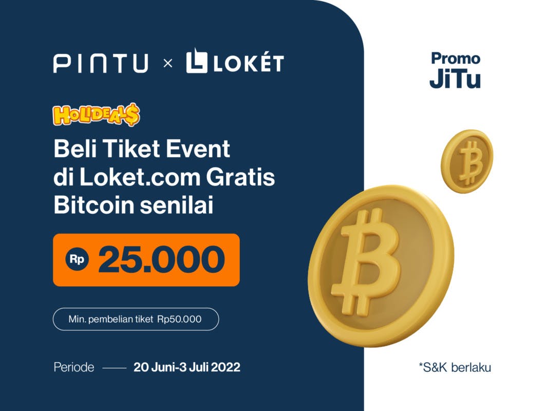Gambar Promo Loket x Pintu Juni 2022: Beli Tiket di Loket, Gratis Bitcoin Rp25.000