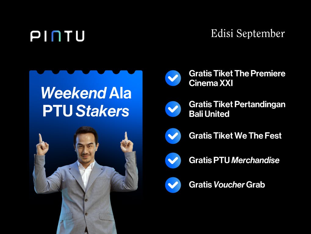 Gambar Weekend Seru! Benefit Tiap Minggu dengan Staking PTU, Edisi Bulan September