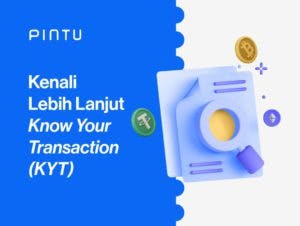 Mengenal Fitur “Know Your Transaction”