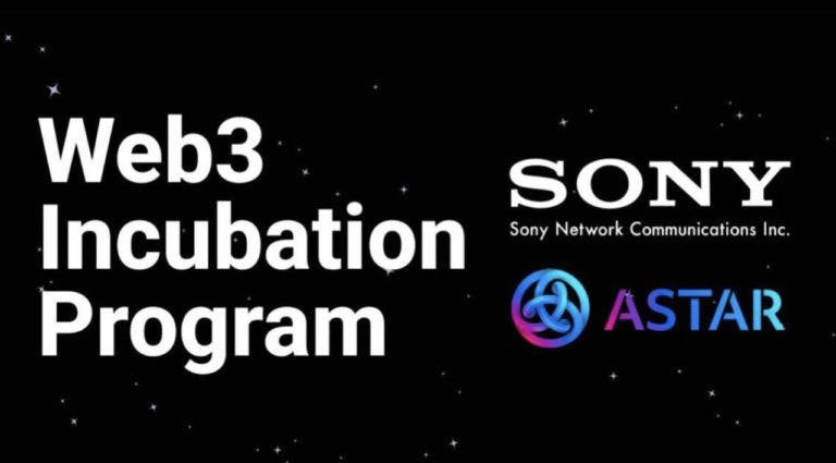 Berkolaborasi dengan Astar Network, Sony Luncurkan Program Web3 Inkubator