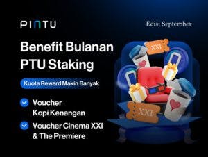 Weekend Seru! Benefit Staking PTU, Edisi Bulan September 2023