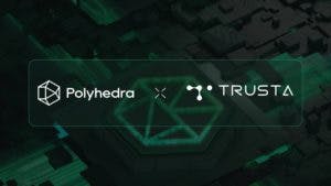 Polyhedra Network Gandeng Trusta Labs, Hadirkan Pengalaman Web3 yang Aman dan Terpercaya!